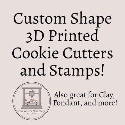 3D Printed Custom Designed Cookie Cutter, Cookie Cutter Stamp, Cookie Cutter and Stamp Set